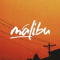 MALIBU - Our Time
