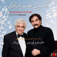 Shahram Nazeri - Live In Tehran