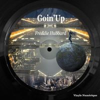 Freddie Hubbard - Goin' Up