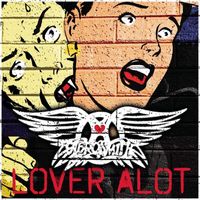 Aerosmith - Lover Alot