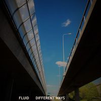 Fluid - Different Ways