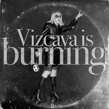 Las Bibas From Vizcaya - Vizcaya is Burning