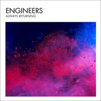 Engineers - Always Returning (Instrumental)