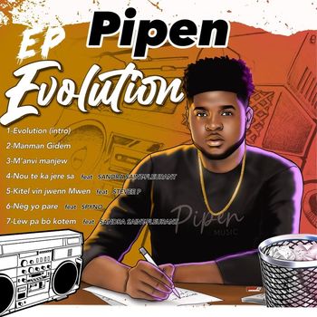 Pipen - Evolution