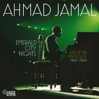 Ahmad Jamal - Emerald City Nights: Live at The Penthouse 1963-1964