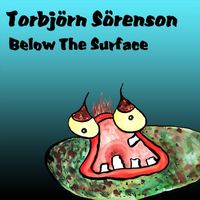 Torbjörn Sörenson - Below the Surface