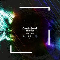 Cosmic Growl - Lichtflut