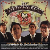 The Itchyworms - Noon Time Show