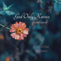Christine Brown - God Only Knows