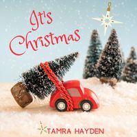 Tamra Hayden - It's Christmas