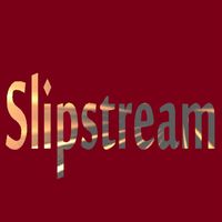 Slipstream - What Happened?