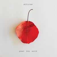 Atticus - Great Big World