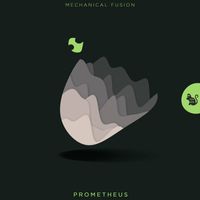 Mechanical Fusion - Prometheus