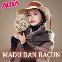 Aliya - Madu Dan Racun