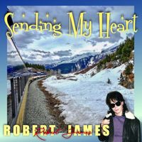 Robert James - Sending My Heart