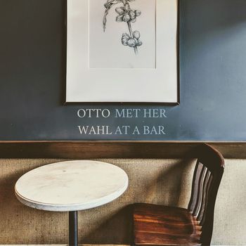 Otto Wahl - Met Her at a Bar