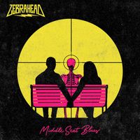 zebrahead - Middle Seat Blues (Explicit)