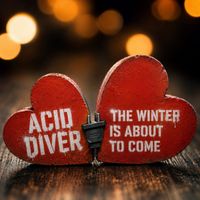Acid Diver - The Winter Is About To Come (Chill Edit)