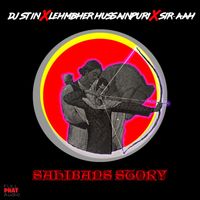 DJ Stin - Sahibans Story