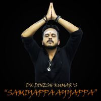 DK Dinesh Kumar - Samiyappa Ayyappa