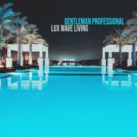 Gentleman Professional - Lux Wave Living