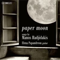 Elena Papandreou - Paper Moon: Songs by Hadjidakis