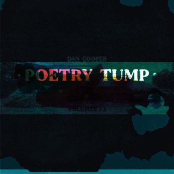 Dan Cooper - Poetry Tump