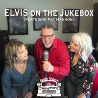 Smith Sisters and the Sunday Drivers - Elvis on the Jukebox (feat. Pat Hannon)