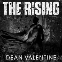 Dean Valentine - The Rising