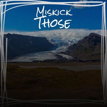 Various Artists - Miskick Those