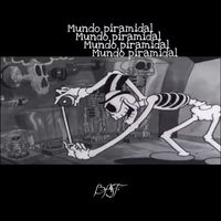 Basti - MUNDO PIRAMIDAL (Explicit)