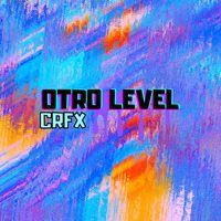 CRFX - OTRO LEVEL