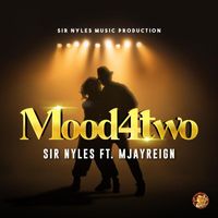 Sir Nyles - Mood4two (Explicit)