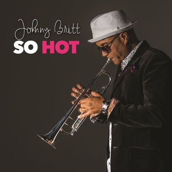 Johnny Britt - So Hot