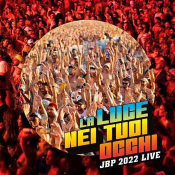 Jovanotti - La Luce Nei Tuoi Occhi - JBP Live 2022