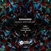 Rsquared - Dance with Me EP