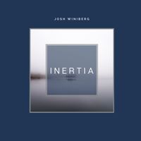 Josh Winiberg - Inertia (Solo Piano Version)