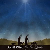 Jon E Clist - In the Quiet