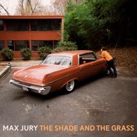 Max Jury - The Shade and The Grass EP