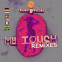 Eugy - My Touch (Explicit)