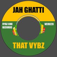Jah Ghatti - That Vybz