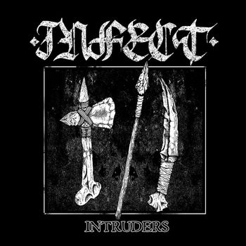 iNFECT - Intruders (Explicit)