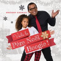 Gregory Charles - Voilà le Père Noël Boogie