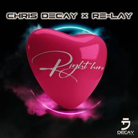 Chris Decay & Re-lay - Right Here
