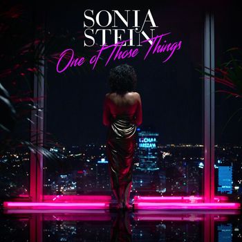 Sonia Stein - One of Those Things