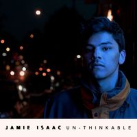 Jamie Isaac - Un-thinkable