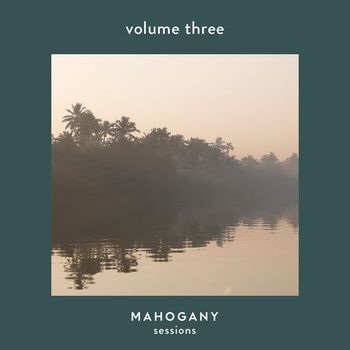 Various Artists - Mahogany Sessions Vol. 3