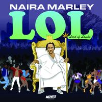 Naira Marley - Lol (Lord of Lamba) (Explicit)