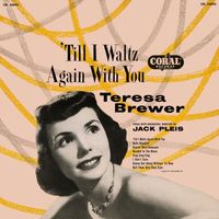 Teresa Brewer - 'Till I Waltz Again With You (Expanded Edition)