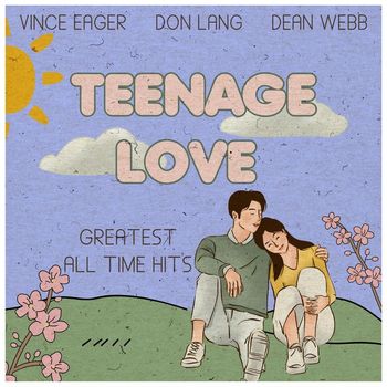 Various Artists - Teenage Love (Greatest All Time Hits)